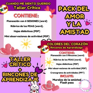 PACK DEL AMOR Y LA AMISTAD: TALLER CRÍTICO+ RINCONES DE APRENDIZAJE (PDAS NIVEL 1)